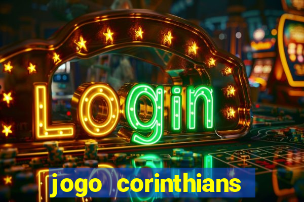 jogo corinthians hoje futemax